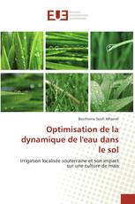 Optimisation de la dynamique de l'eau dans le sol