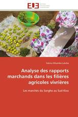 Analyse des rapports marchands dans les filières agricoles vivrières