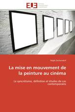 La mise en mouvement de la peinture au cinéma