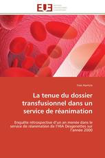 La tenue du dossier transfusionnel dans un service de réanimation
