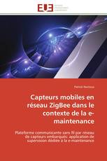 Capteurs mobiles en réseau ZigBee dans le contexte de la e-maintenance