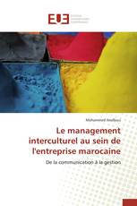 Le management interculturel au sein de l'entreprise marocaine
