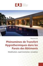 Phénomènes de Transfert Hygrothermiques dans les Parois des Bâtiments