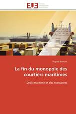 La fin du monopole des courtiers maritimes