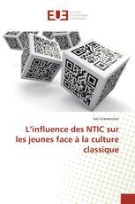 L’influence des NTIC sur les jeunes face à la culture classique