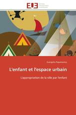 L'enfant et l'espace urbain