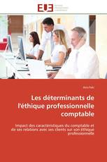 Les déterminants de l'éthique professionnelle comptable