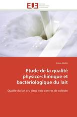 Etude de la qualité physico-chimique et bactériologique du lait