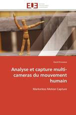 Analyse et capture multi-cameras du mouvement humain