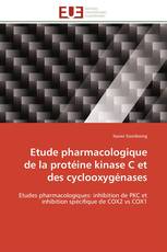 Etude pharmacologique de la protéine kinase C et des cyclooxygénases