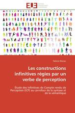 Les constructions infinitives régies par un verbe de perception