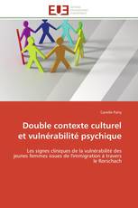 Double contexte culturel et vulnérabilité psychique