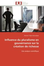 Influence du pluralisme en gouvernance sur la création de richesse