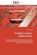 Produits conçus Objets vécus