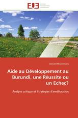 Aide au Développement au Burundi, une Réussite ou un Echec?