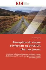 Perception du risque d'infection au VIH/SIDA chez les jeunes