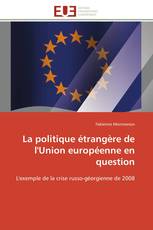 La politique étrangère de l'Union européenne en question