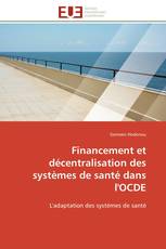 Financement et décentralisation des systèmes de santé dans l'OCDE