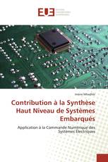 Contribution à la Synthèse Haut Niveau de Systèmes Embarqués