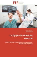 La dysplasie cémento osseuse