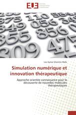 Simulation numérique et innovation thérapeutique