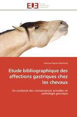 Etude bibliographique des affections gastriques chez les chevaux