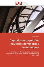 Capitalisme cognitif et nouvelles dominances économiques