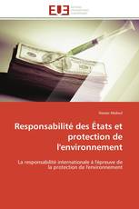 Responsabilité des États et protection de l'environnement