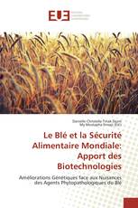 Le Blé et la Sécurité Alimentaire Mondiale: Apport des Biotechnologies