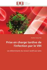 Prise en charge tardive de l'infection par le VIH