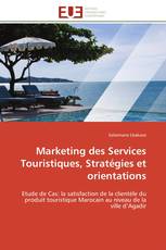 Marketing des Services Touristiques, Stratégies et orientations