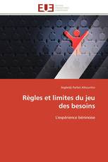 Règles et limites du jeu des besoins