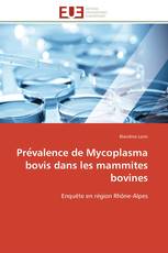 Prévalence de Mycoplasma bovis dans les mammites bovines