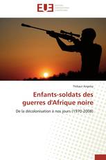 Enfants-soldats des guerres d'Afrique noire