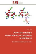 Auto-assemblage moléculaires sur surfaces métalliques