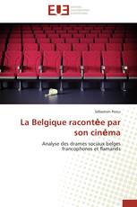 La Belgique racontėe par son cinėma
