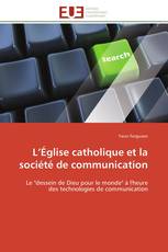 L’Église catholique et la société de communication