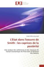 L'Etat dans l'oeuvre de Smith : les caprices de la postérité