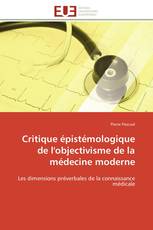 Critique épistémologique de l'objectivisme de la médecine moderne