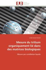 Mesure du tritium organiquement lié dans des matrices biologiques