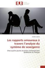 Les rapports amoureux à travers l’analyse du système de sexe/genre