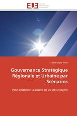 Gouvernance Stratégique Régionale et Urbaine par Scénarios