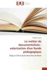 Le métier de documentaliste : valorisation d'un fonds pédagogique