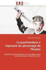 La psychanalyse a l'epreuve du personage de Theatre