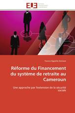 Réforme du Financement du système de retraite au Cameroun