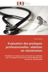 Evaluation des pratiques professionnelles: sédation en réanimation