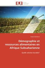 Démographie et ressources alimentaires en Afrique Subsaharienne