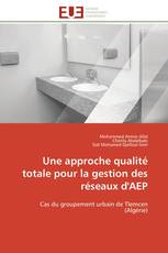 Une approche qualité totale pour la gestion des réseaux d'AEP