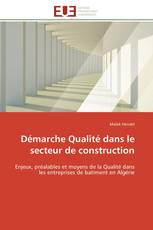 Démarche Qualité dans le secteur de construction