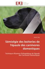 Sémiolgie des boiteries de l'épaule des carnivores domestiques